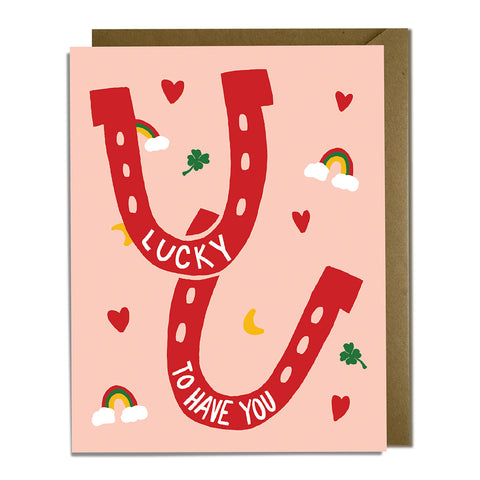 Lucky to Have You Horseshoes Love Card