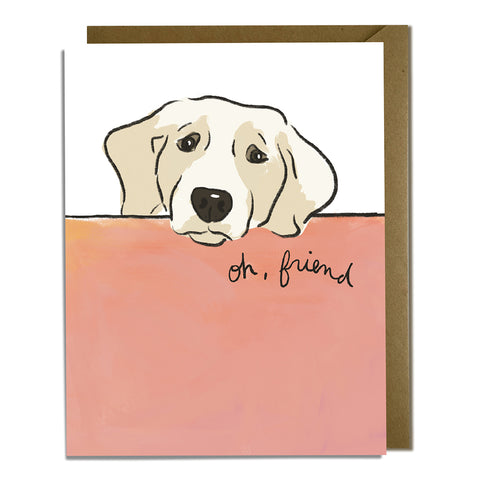 Oh Friend, Sad Dog Sympathy Card