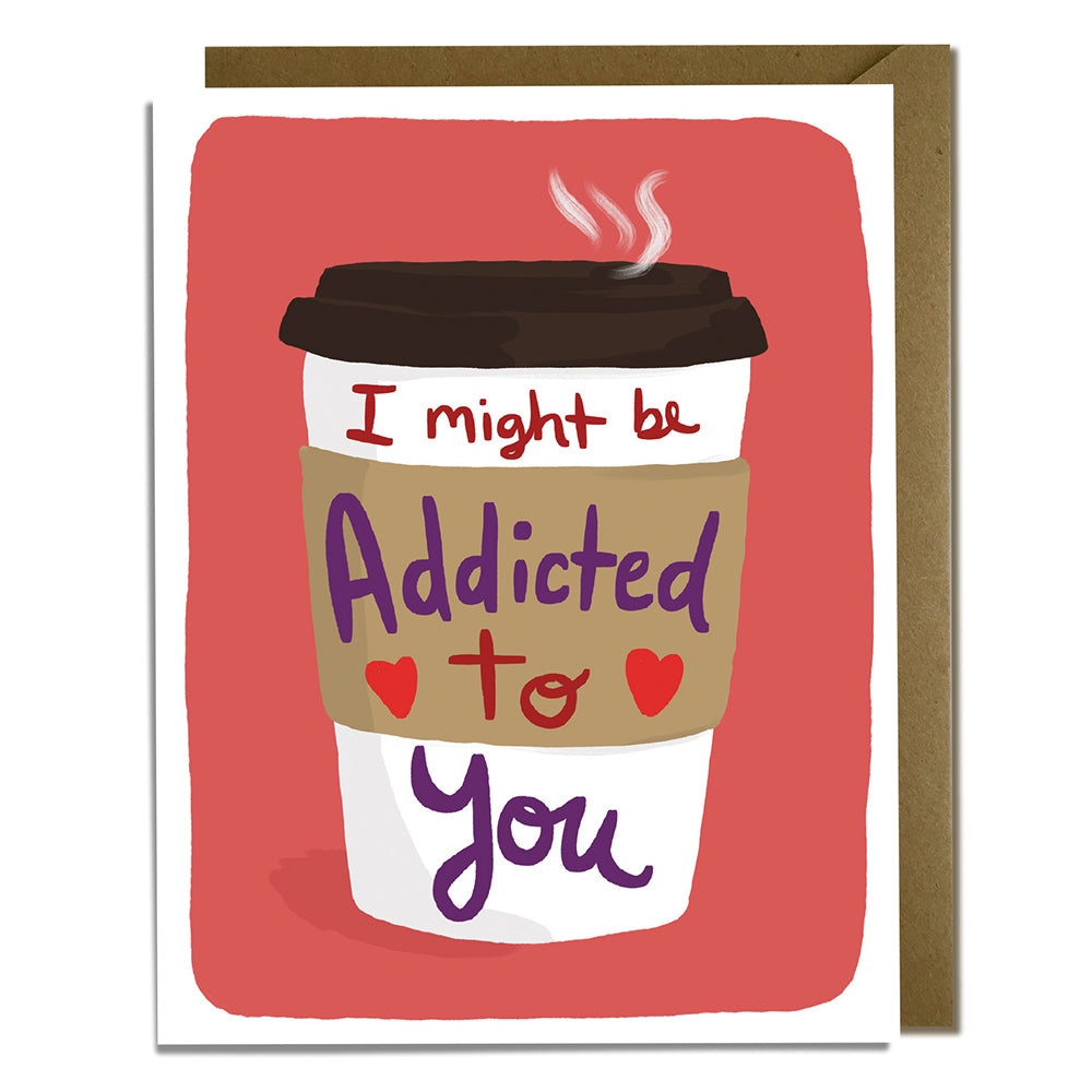 Coffee Addict Love Card