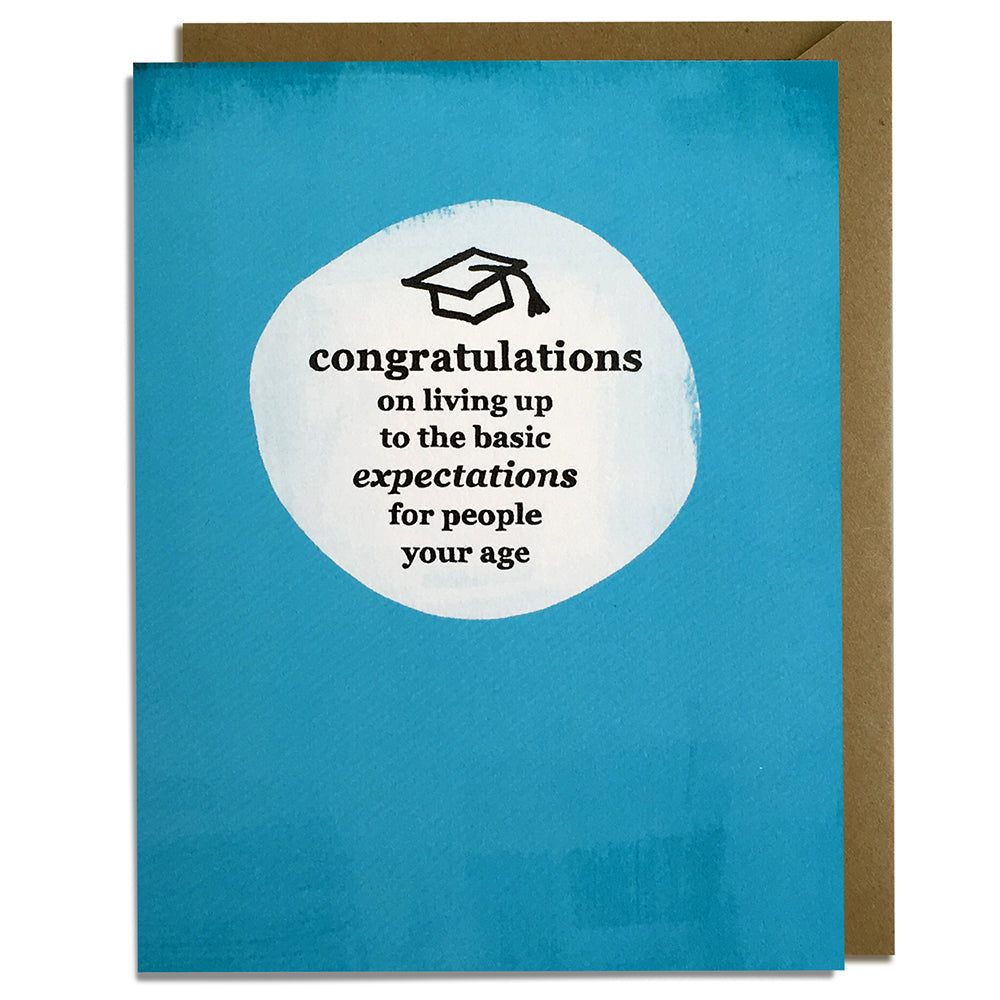 Basic Expectations - Sarcastic Grad Card