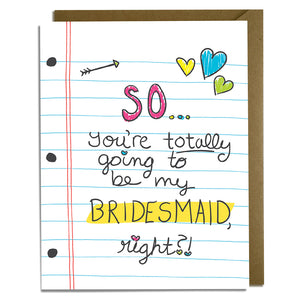 Totally - Bridesmaid Proposal Card