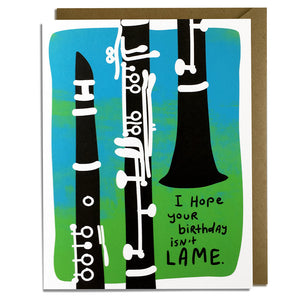 Lame Birthday Card - Clarinet Players Might be Offended